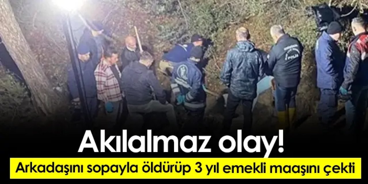 Aydın'da akılalmaz olay! arkadaşını sopayla öldürüp 3 yıl emekli maaşını çekti