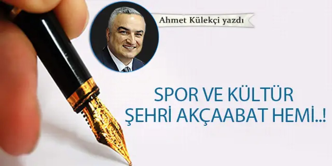 Spor ve Kültür şehri Akçaabat hemi!