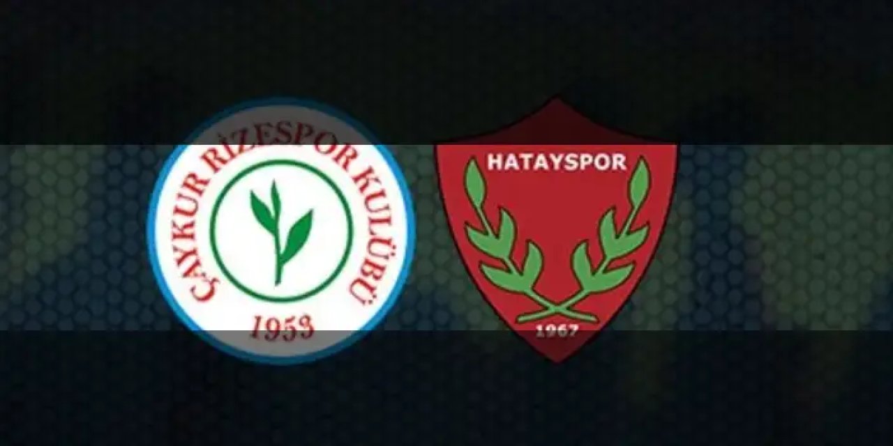 Çaykur Rizespor – Atakaş Hatayspor: Dikkat çeken nokta