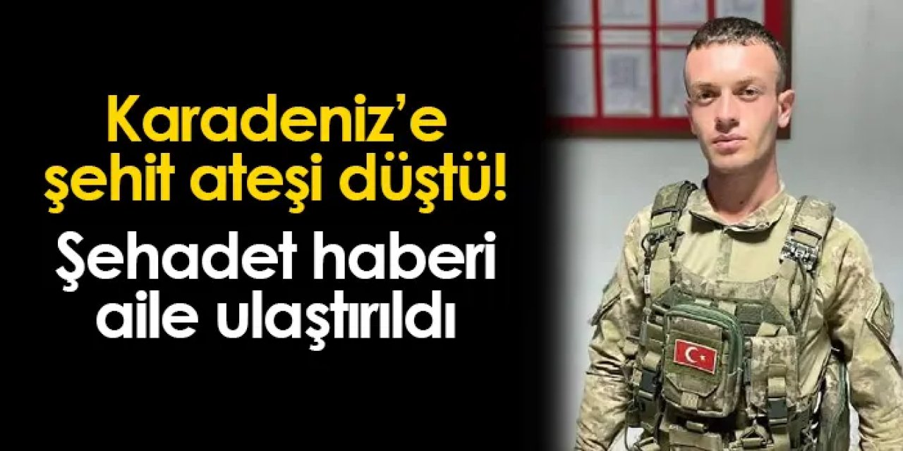 Ordu'ya şehit ateşi düştü! Sözleşmeli Er Murat Atar'ın ailesine şehadet haberi verildi