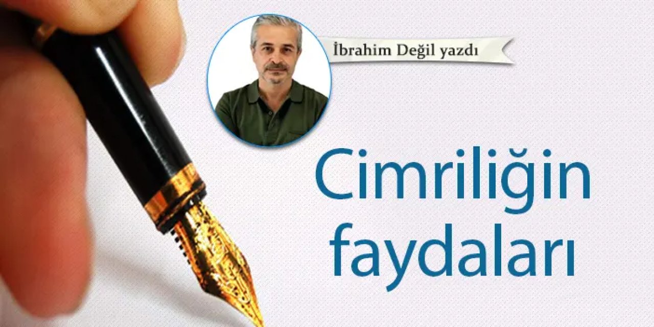 Cimriliğin faydaları