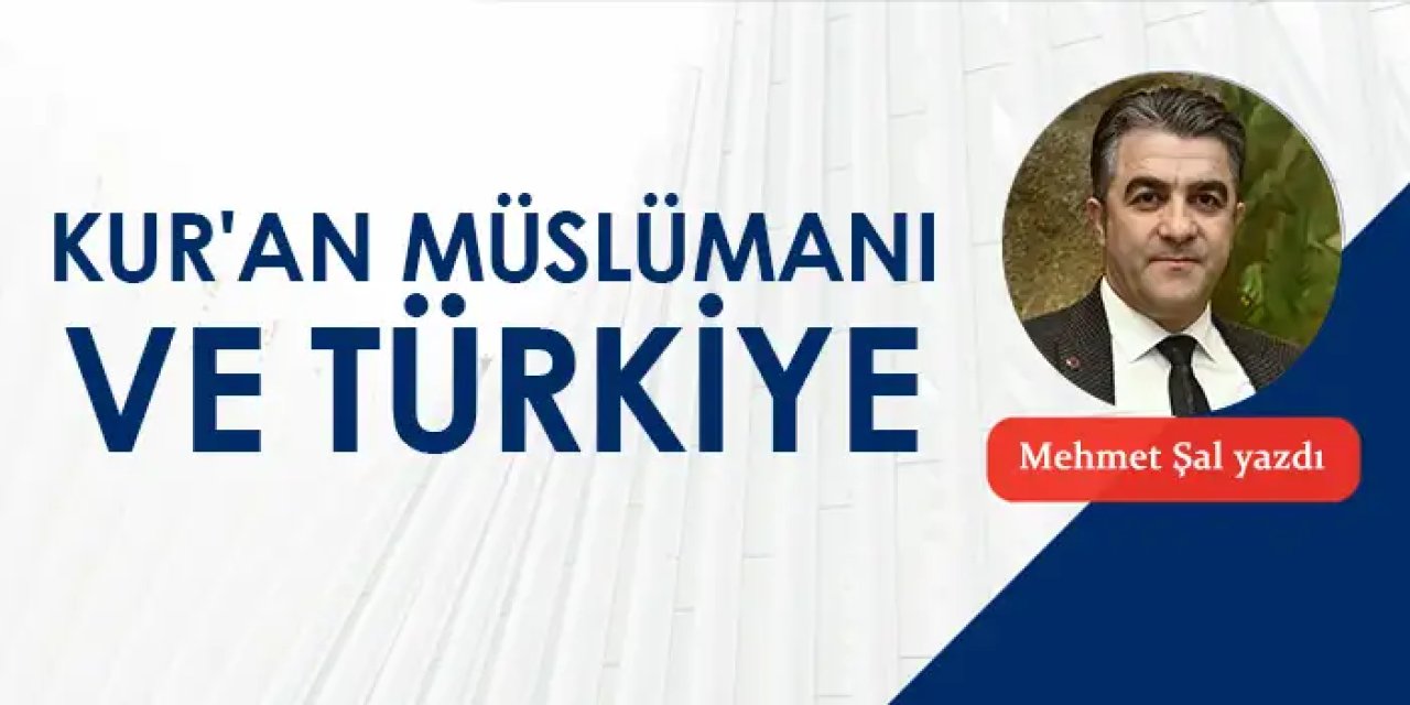 Kur'an Müslümanı ve Türkiye