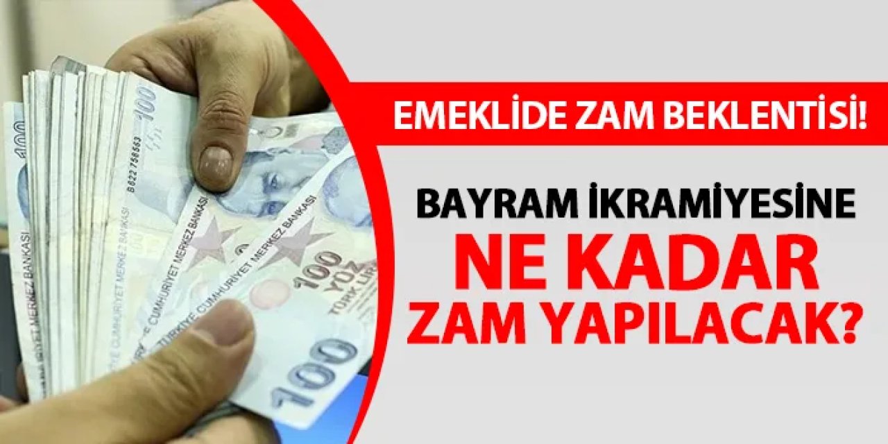 Emeklinin gözü bayram ikramiyesinde! Ne kadar zam yapılacak?