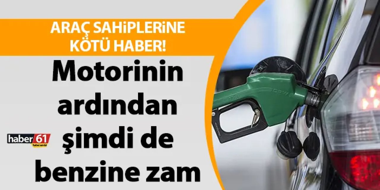 Araç sahiplerine kötü haber! Motorinin ardından şimdi de benzine zam