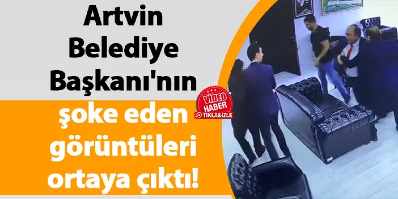 Artvin Belediye Başkanı'nın şoke eden görüntüleri ortaya çıktı!