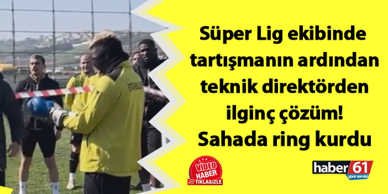 Süper Lig ekibinde tartışmanın ardından teknik direktörden ilginç çözüm