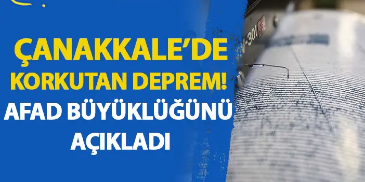Çanakkale Biga’da 4.6’lık Deprem İstanbul Dahil Birçok İlde Hissedildi