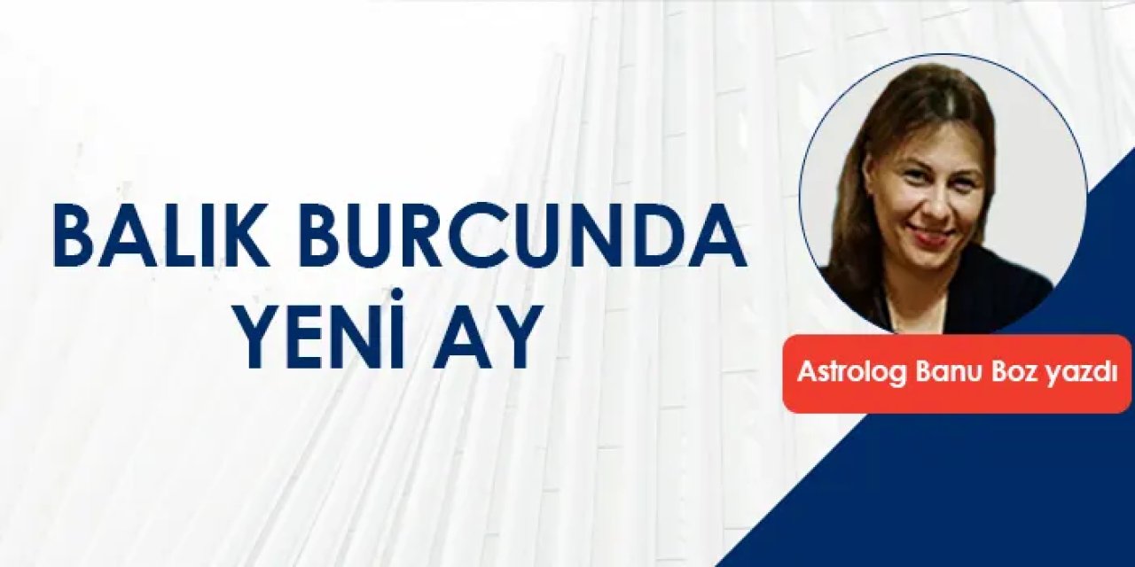 Balık burcunda yeni ay