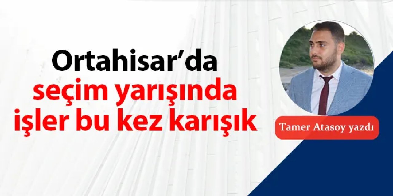 Ortahisar'da seçim yarışında işler bu kez karışık! Ergin Aydın, Ahmet Kaya ve diğer adaylar...