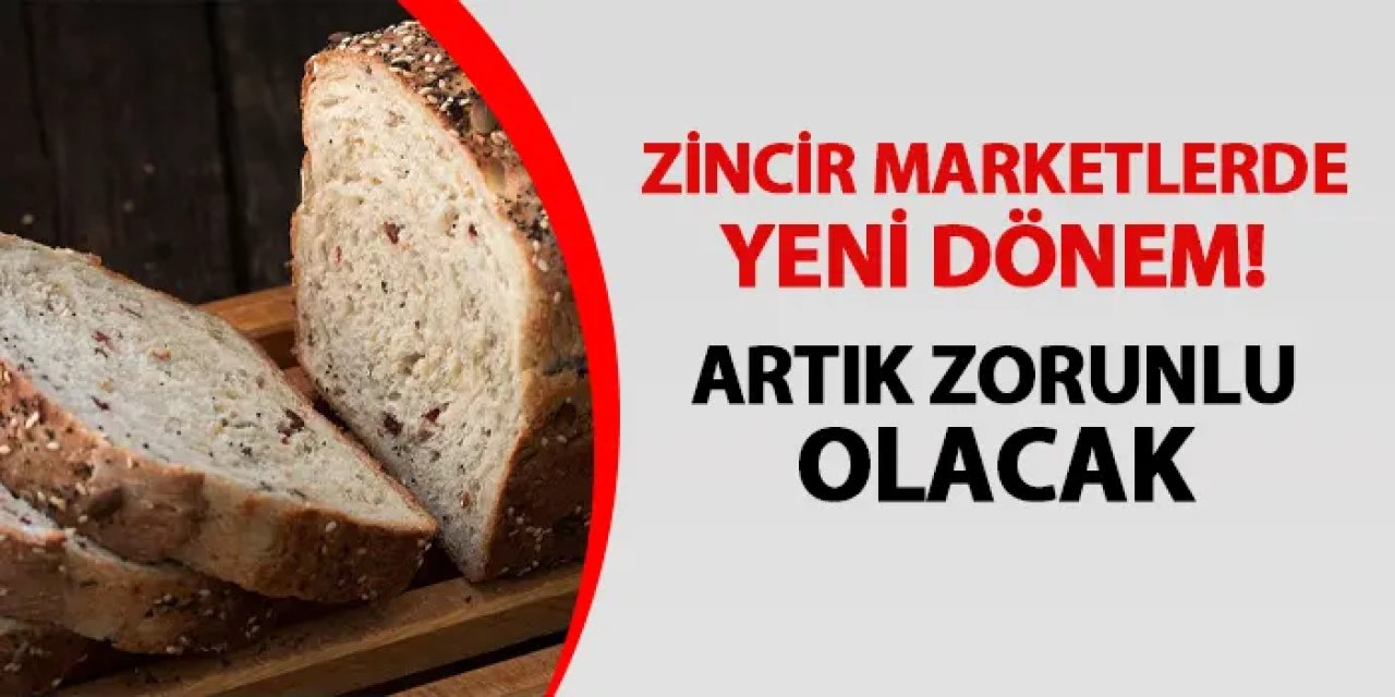 Zincir marketlerde yeni dönem! Artık zorunlu olacak
