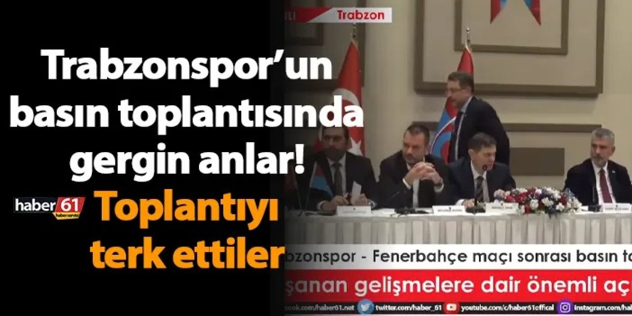Trabzonspor basın toplantısında gergin anlar! Toplantıyı terk ettiler