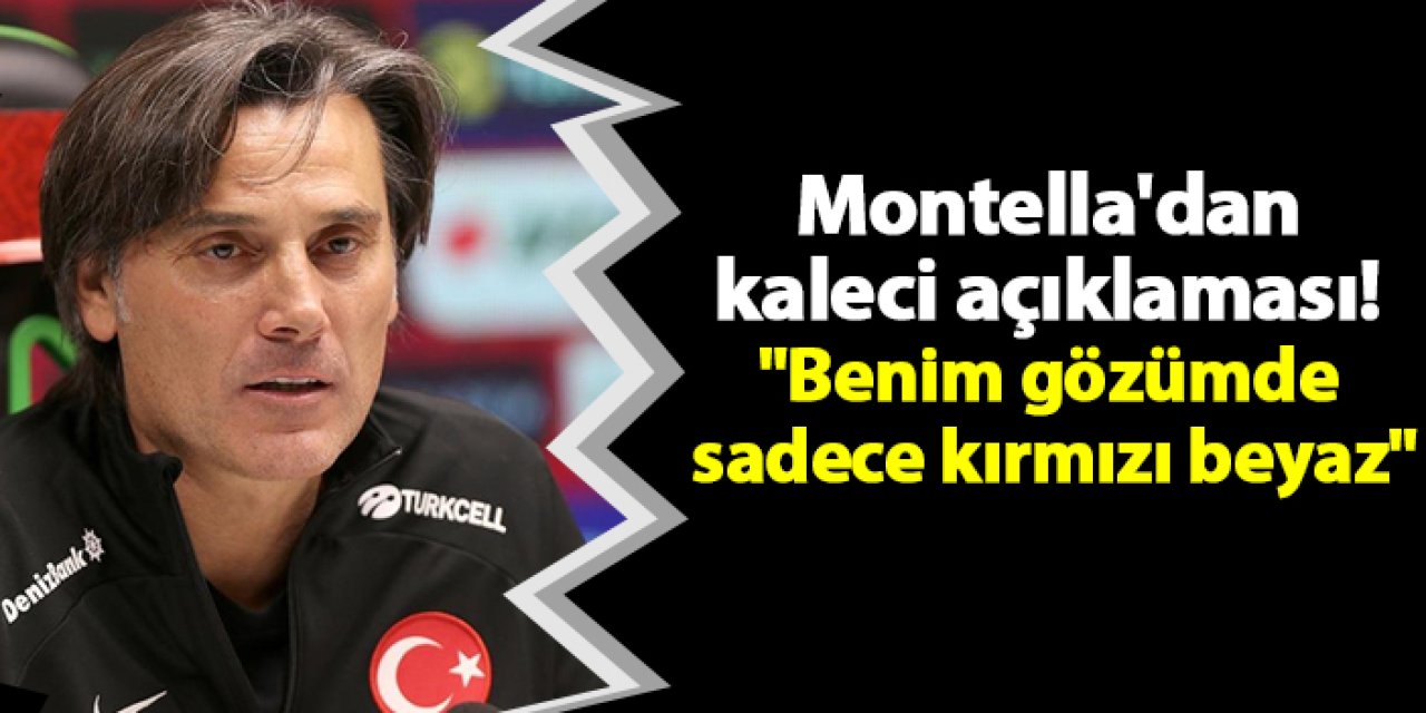 Montella'dan kaleci açıklaması! "Benim gözümde sadece kırmızı beyaz"