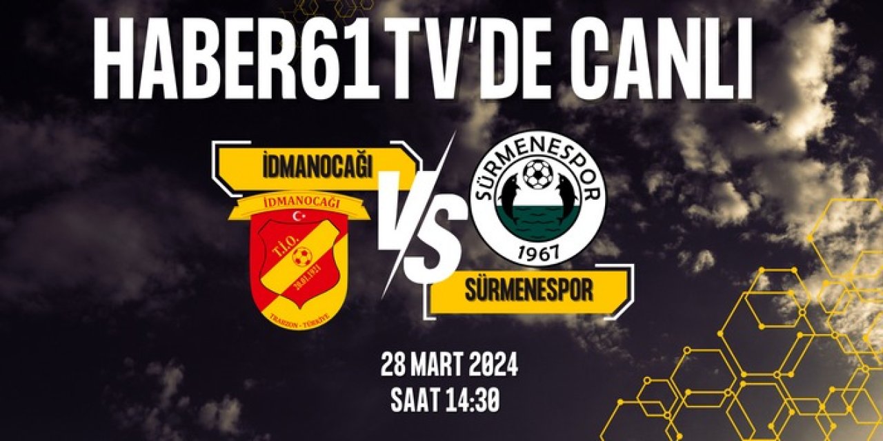 CANLI YAYIN: Trabzon İdmanocağı - Sürmenespor maçı Haber61 TV'de