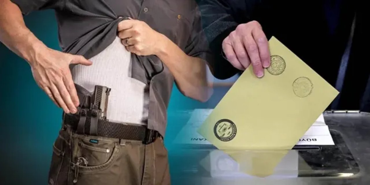 31 Mart seçim günü silah taşıma cezası! Seçim günü silah taşımak yasak mı?