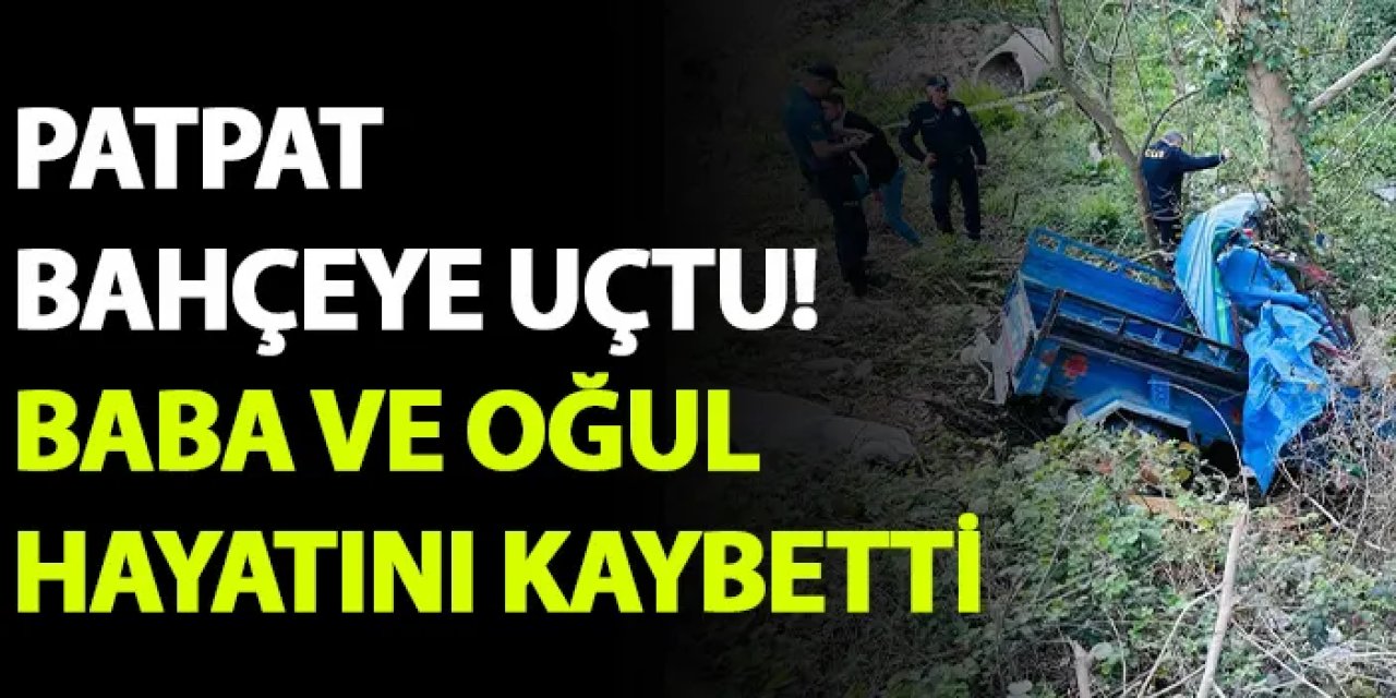 Patpat kazası! Baba ve oğuldan acı haber
