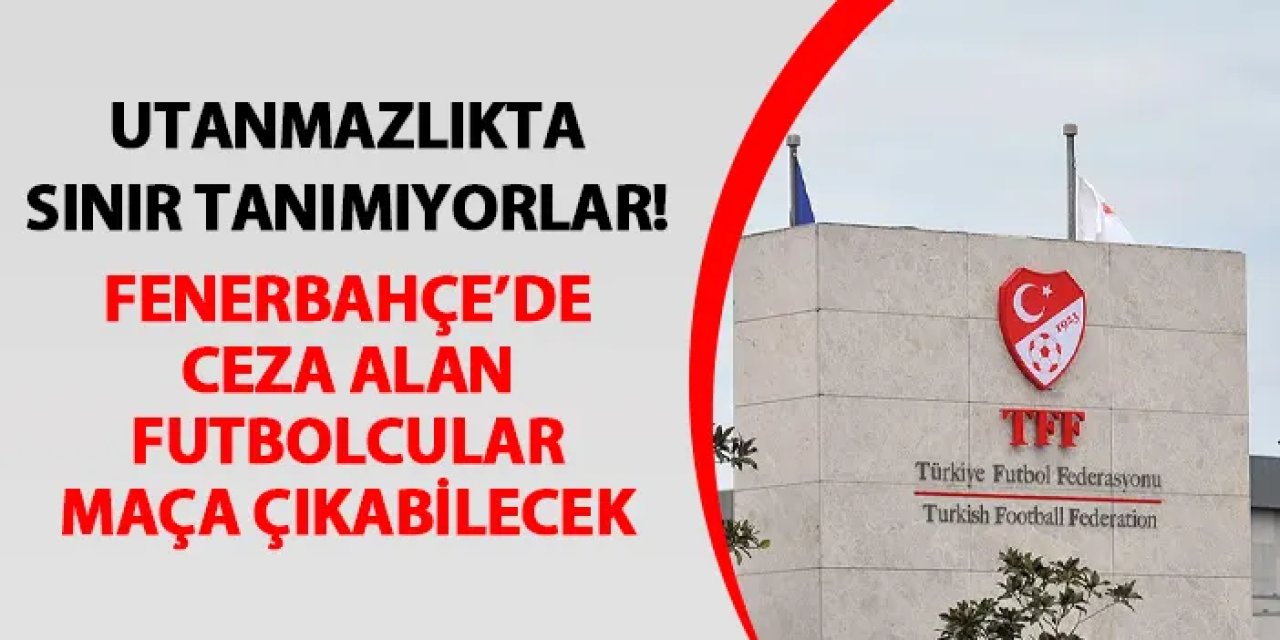 TFF utanmazlıkta sınır tanımıyor! Oosterwolde ve İrfan Can maça çıkabilecek