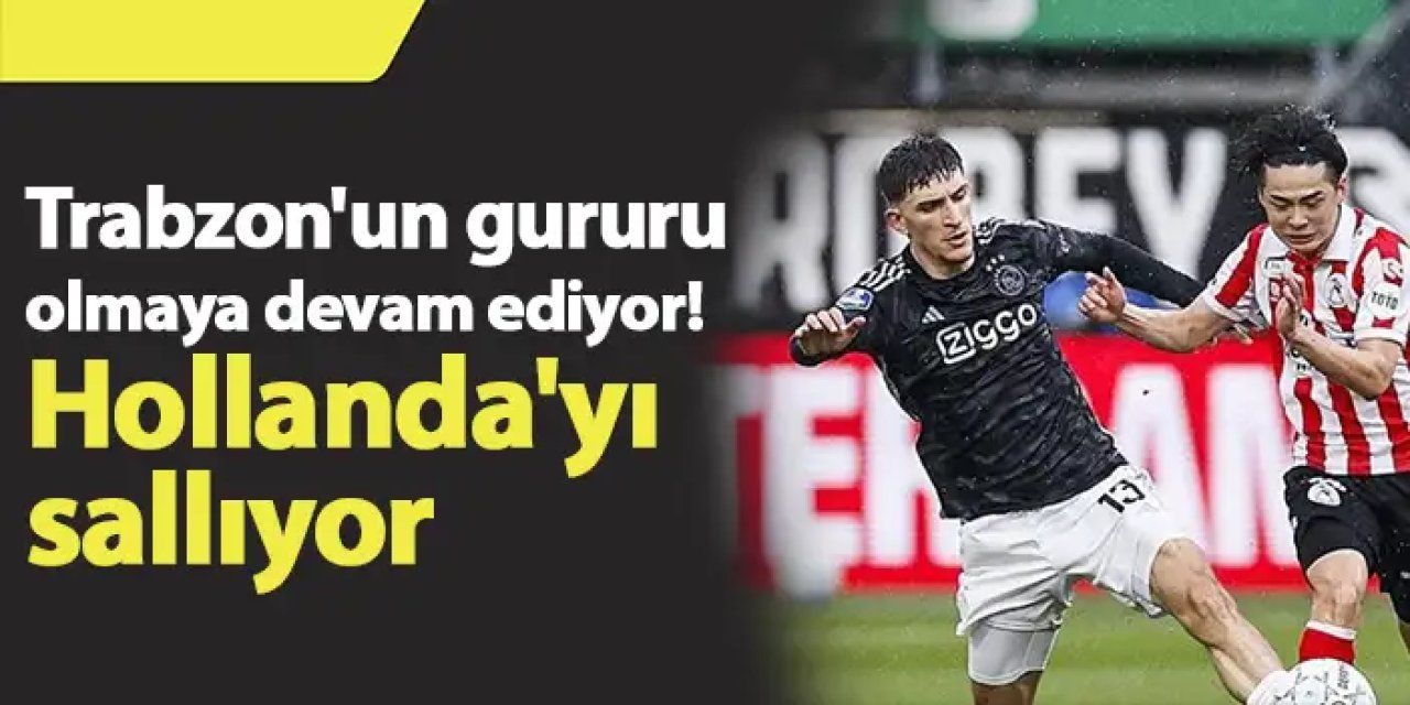 Ahmetcan Kaplan Ajax’ta parlıyor: Hollanda basınından tam not