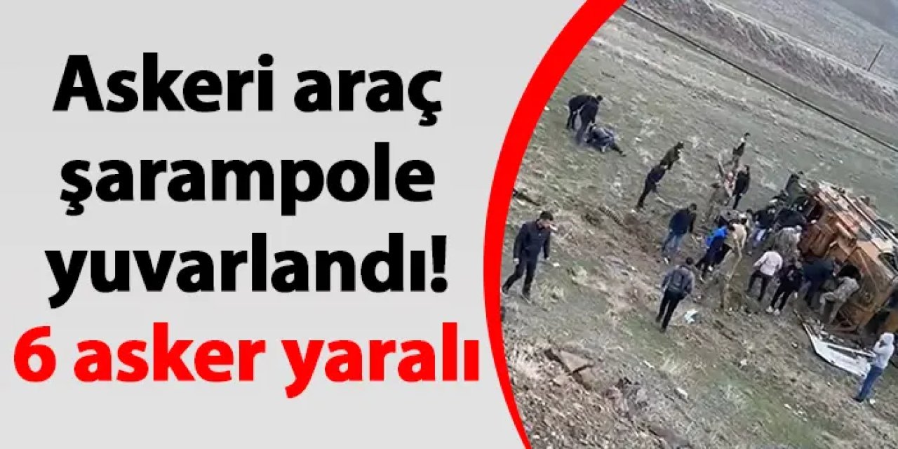 Askeri araç şarampole yuvarlandı! 6 asker yaralı