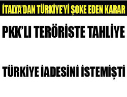 İtalya'da PKK yöneticisine tahliye!