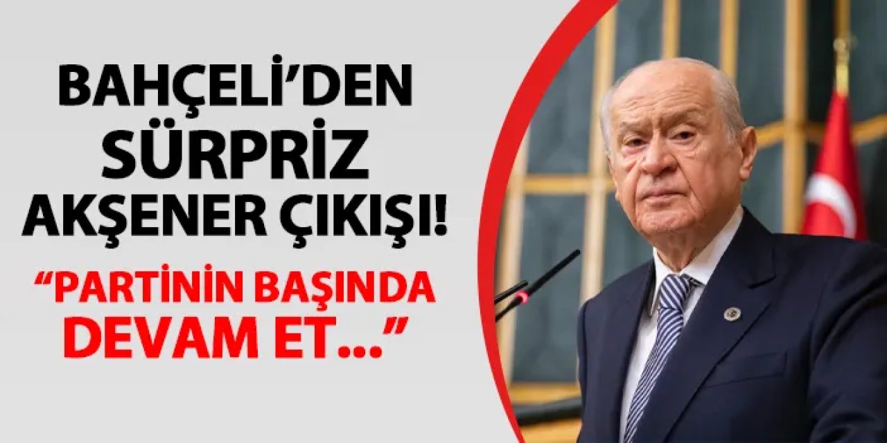 Bahçeli’den Akşener’e Kurultay Çağrısı: “Partinin Başında Kalmalı”