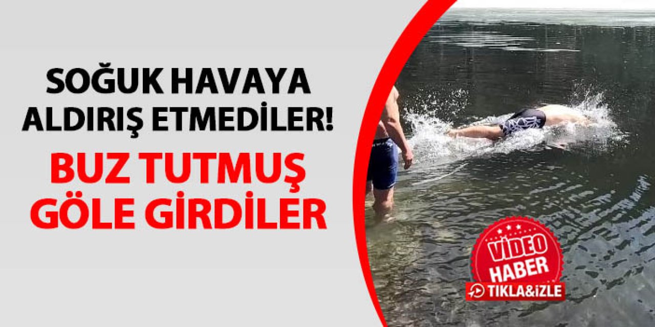 Artvin'de soğuk havaya aldırış etmediler! Buz tutmuş göle girdiler