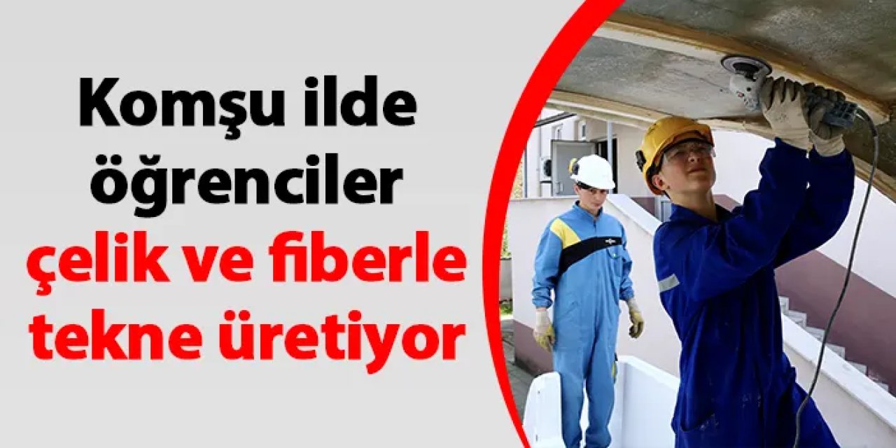 Giresun'da öğrenciler çelik ve fiberle tekne üretiyor