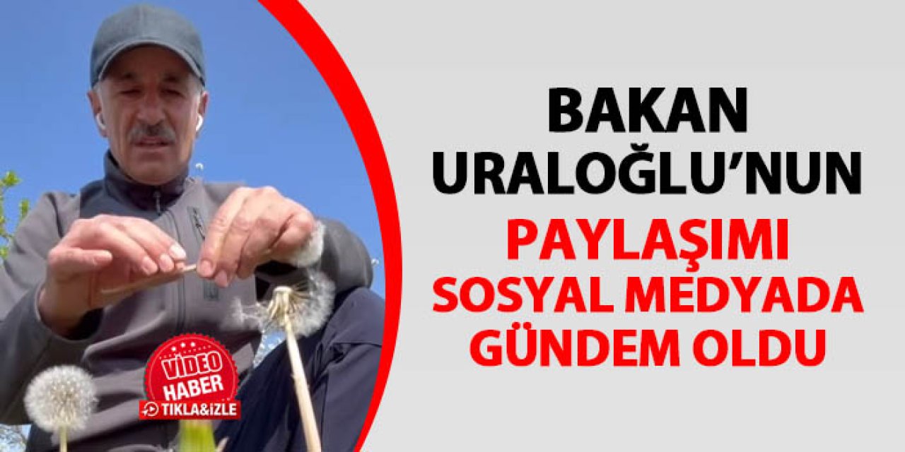 Ulaştırma ve Altyapı Bakanı Uraloğlu'nun paylaşımı sosyal medyada gündem oldu!