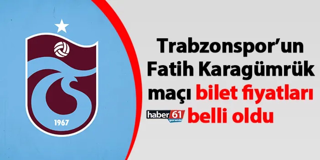 Trabzonspor–Karagümrük kupa maçının bilet fiyatları açıklandı