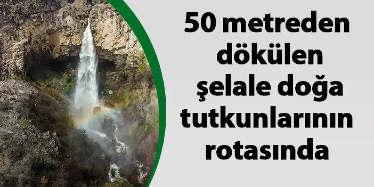 Giresun'da 50 metreden dökülen şelale doğa tutkunlarının rotasında