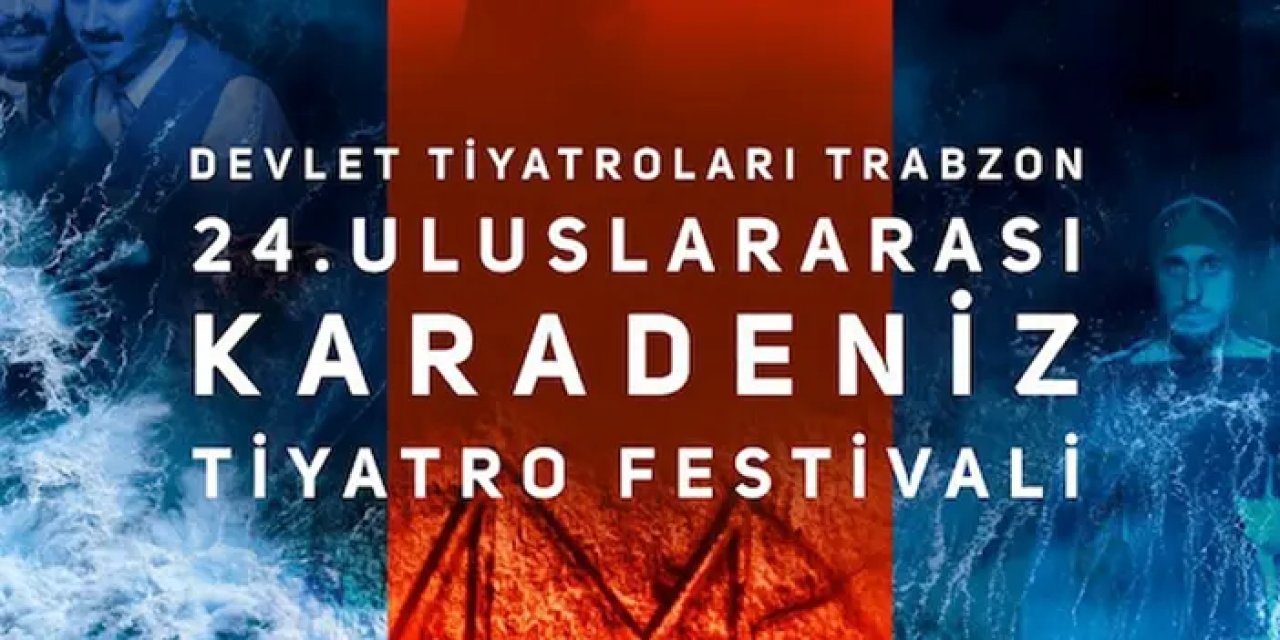 Trabzon'da tiyatro festivali başlıyor