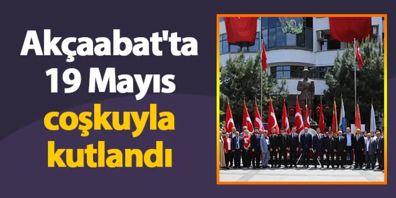 Akçaabat'ta 19 Mayıs coşkuyla kutlandı