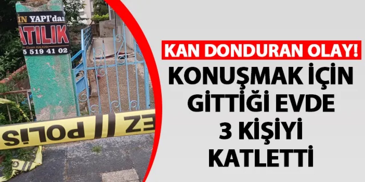Manisa'da kan donduran olay! 3 kişiyi katletti