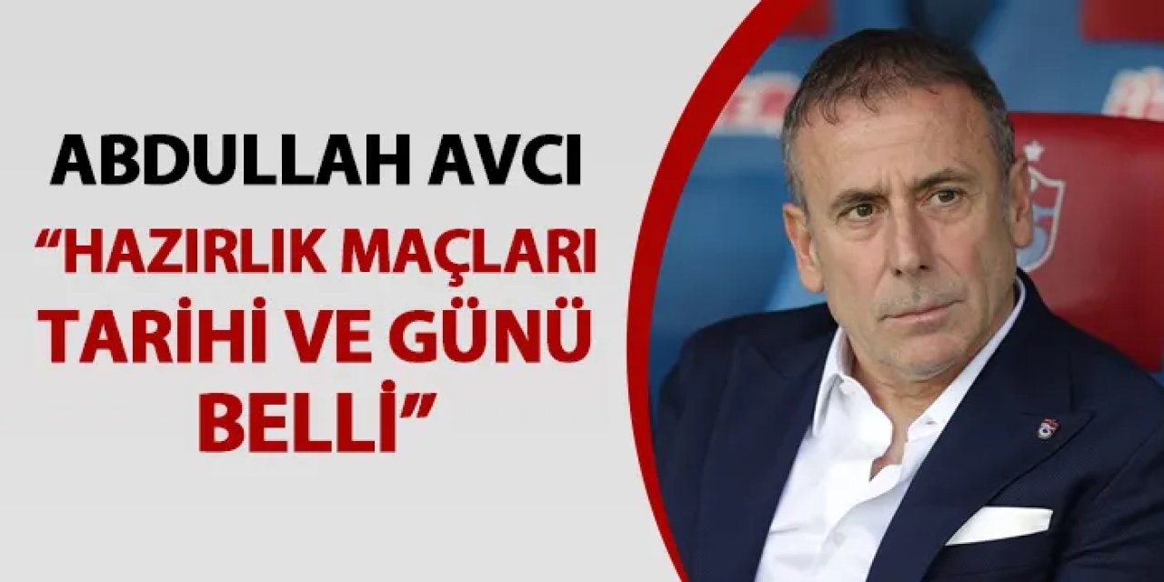 Abdullah Avcı: “Yeni sezon planımız ve transfer sürecimiz netleşti”