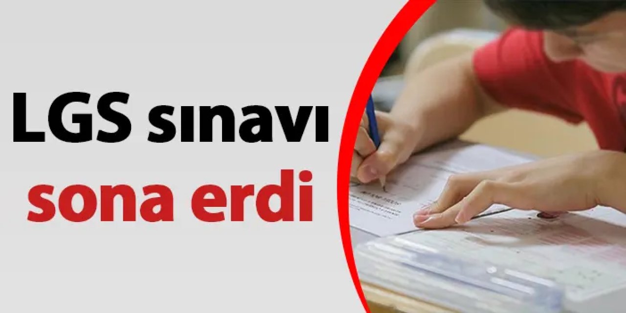 LGS sınavı sona erdi! Cevap anahtarı yayımlandı
