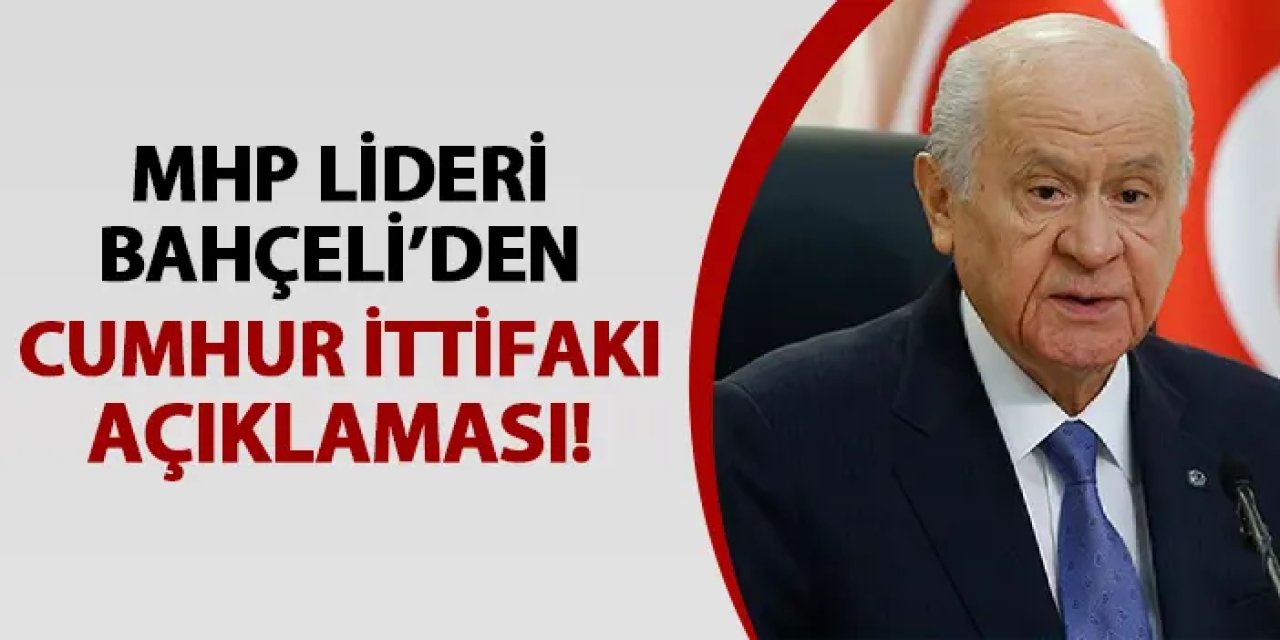 Bahçeli: AK Parti-CHP İttifakı MHP’nin Samimi Dileği