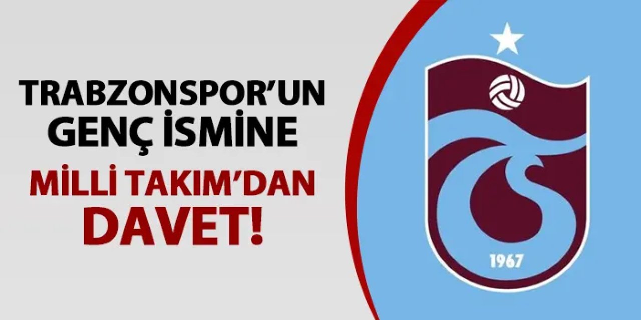 Trabzonspor'un yıldız adayına milli davet!
