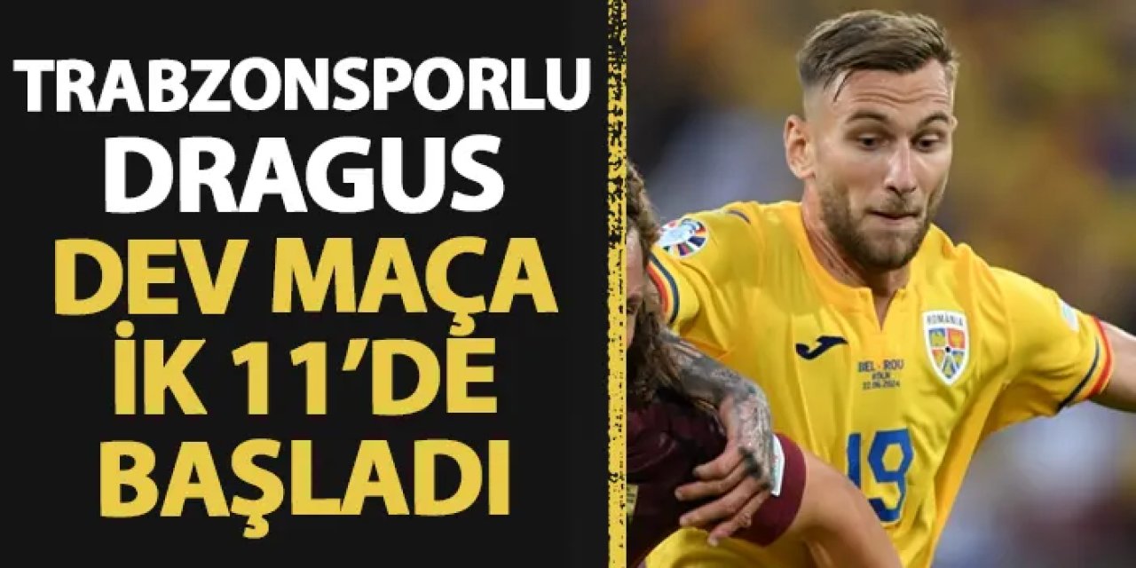 Trabzonspor'un yeni yıldızı dev maça 11'de başladı! Romanya'nın rakibi Hollanda