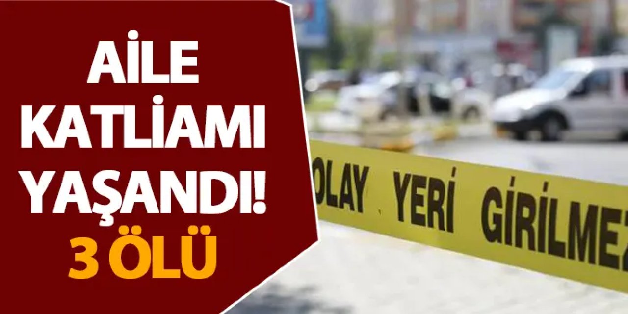 Malatya’da aile katliamı yaşandı! 3 ölü