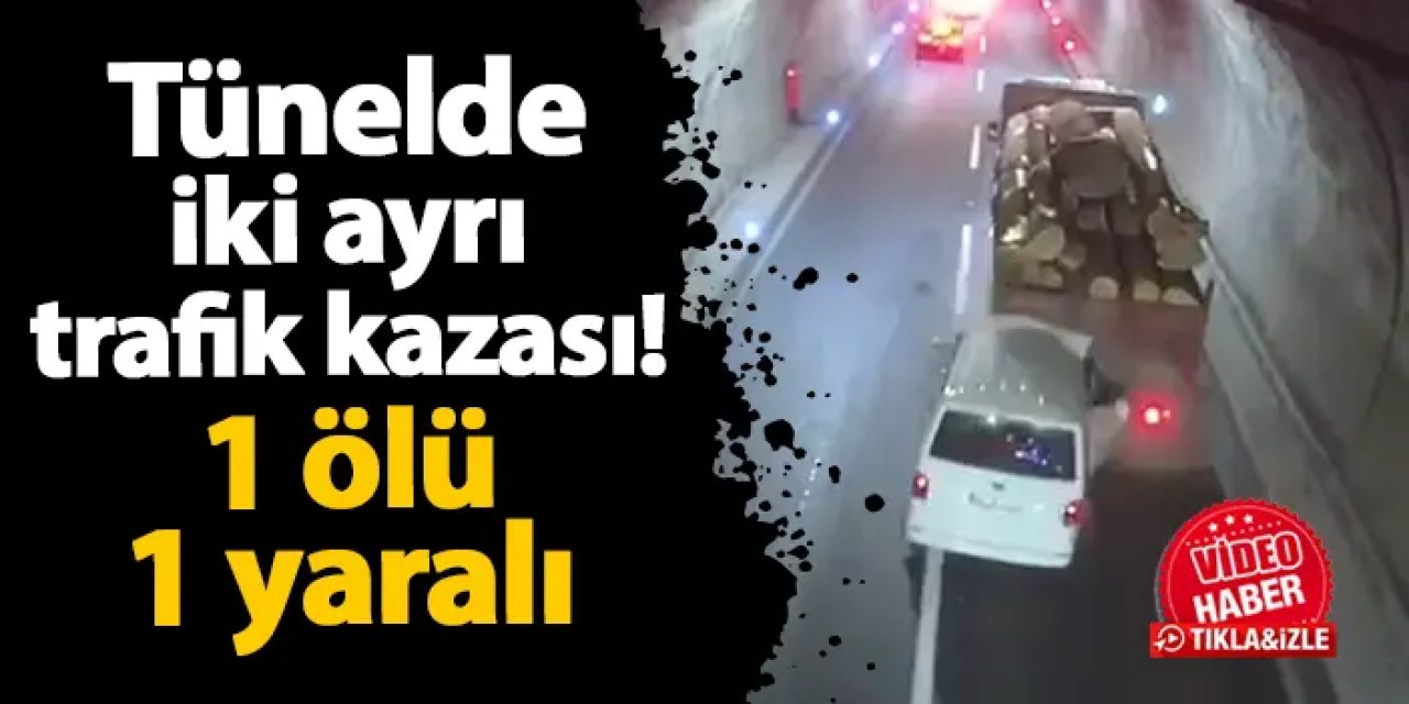 Artvin'de tünelde iki ayrı kaza: 1 ölü, 1 yaralı