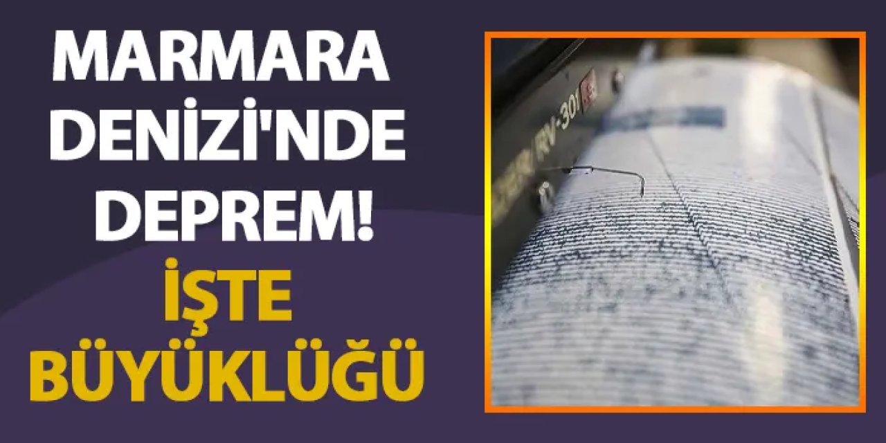 Marmara Denizi’nde 4.1 Büyüklüğünde Deprem Meydana Geldi