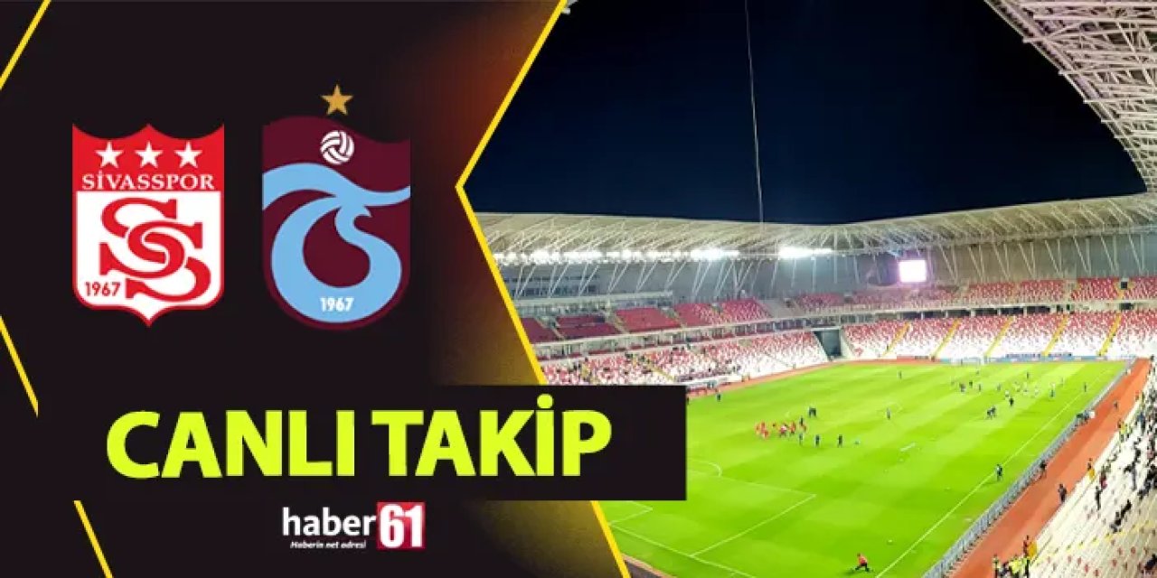 Trabzonspor, Trendyol Süper Lig'de 1. hafta mücadelesinde Sivasspor'a konuk oluyor.