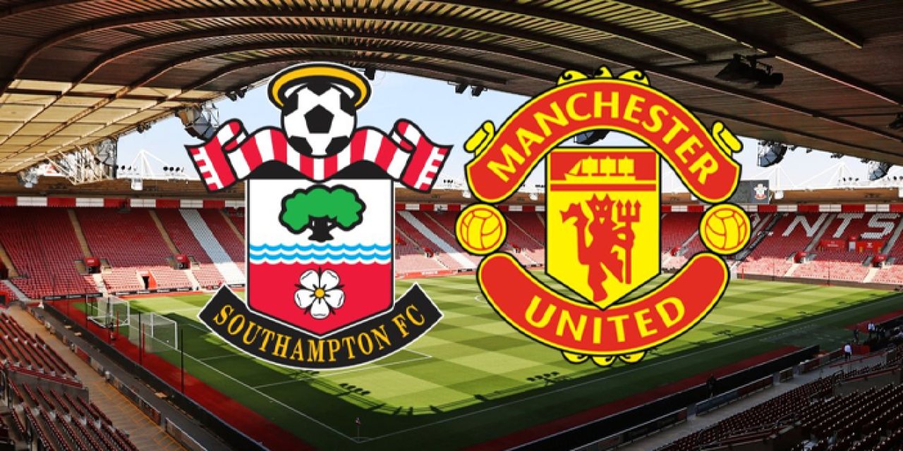 Southampton - Manchester United: Heyecan dorukta