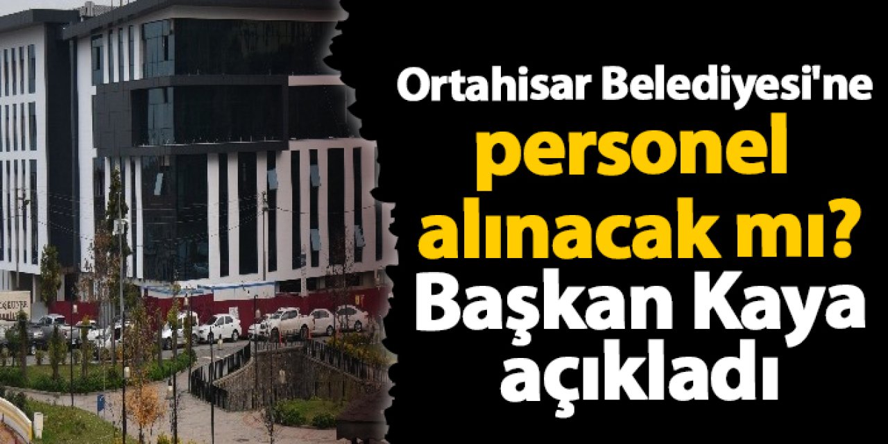 Ahmet Kaya: Belediye Personel Sayısı 1764’e Ulaştı