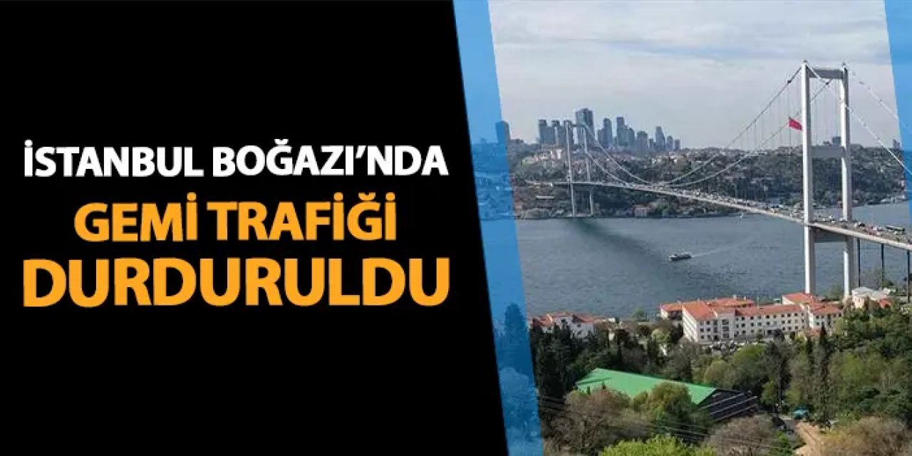 İstanbul Boğazı’nda Sis Nedeniyle Gemi Trafiği Durduruldu