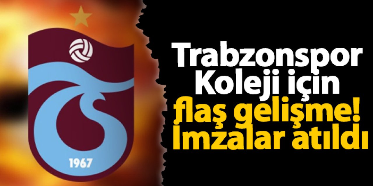 Trabzonspor Koleji için imzalar atıldı