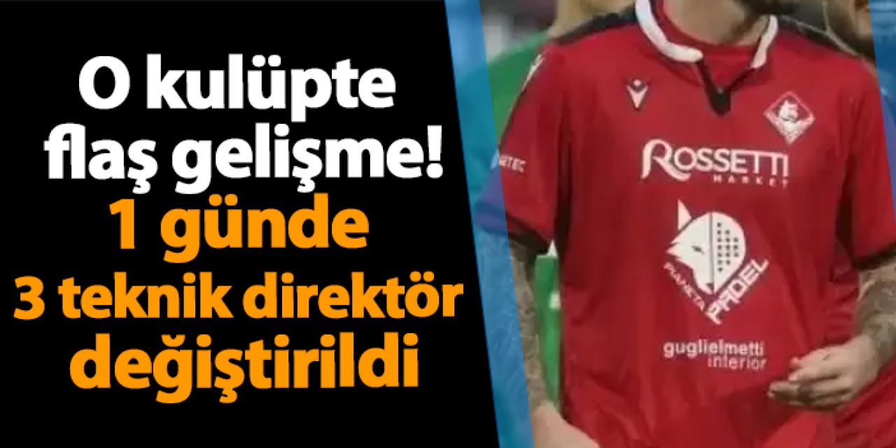 O kulüpte flaş gelişme! 1 günde 3 teknik direktör değiştirildi