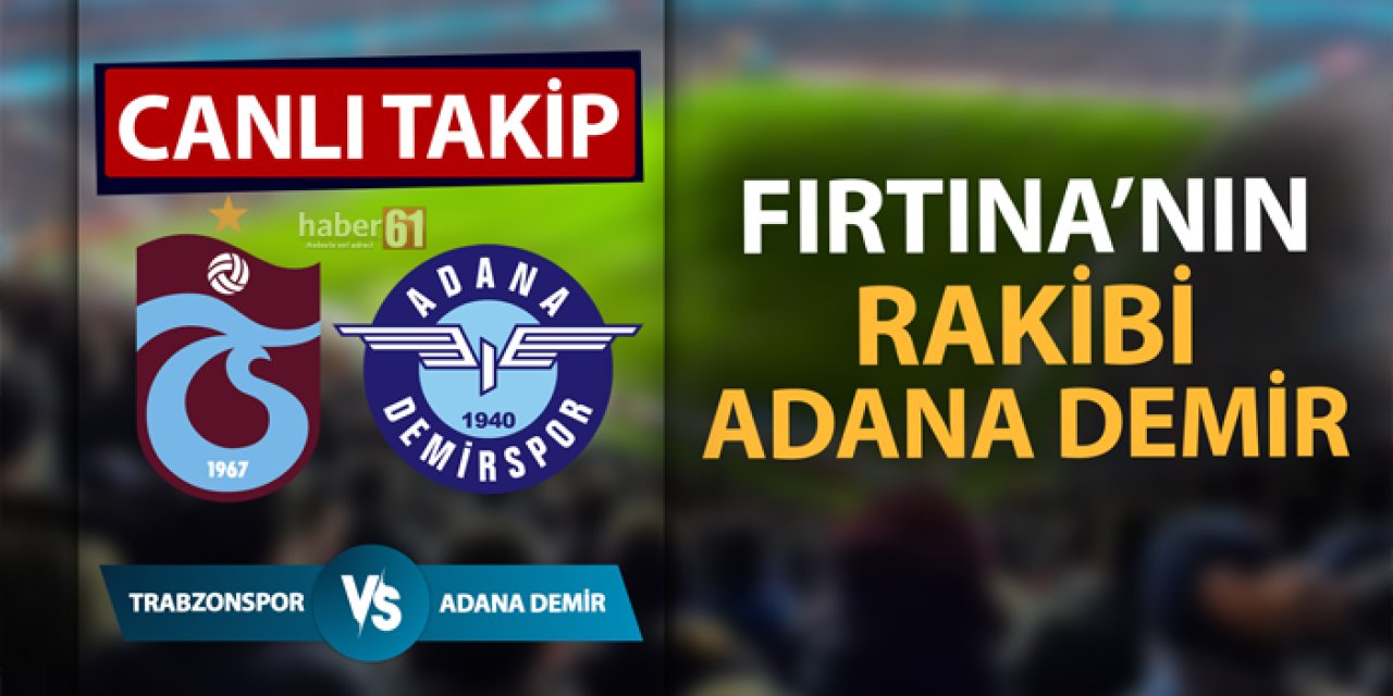 Trabzonspor, Trendyol Süper Lig'in 13. haftasında Adana Demirspor'u konuk ediyor.25.11.2024