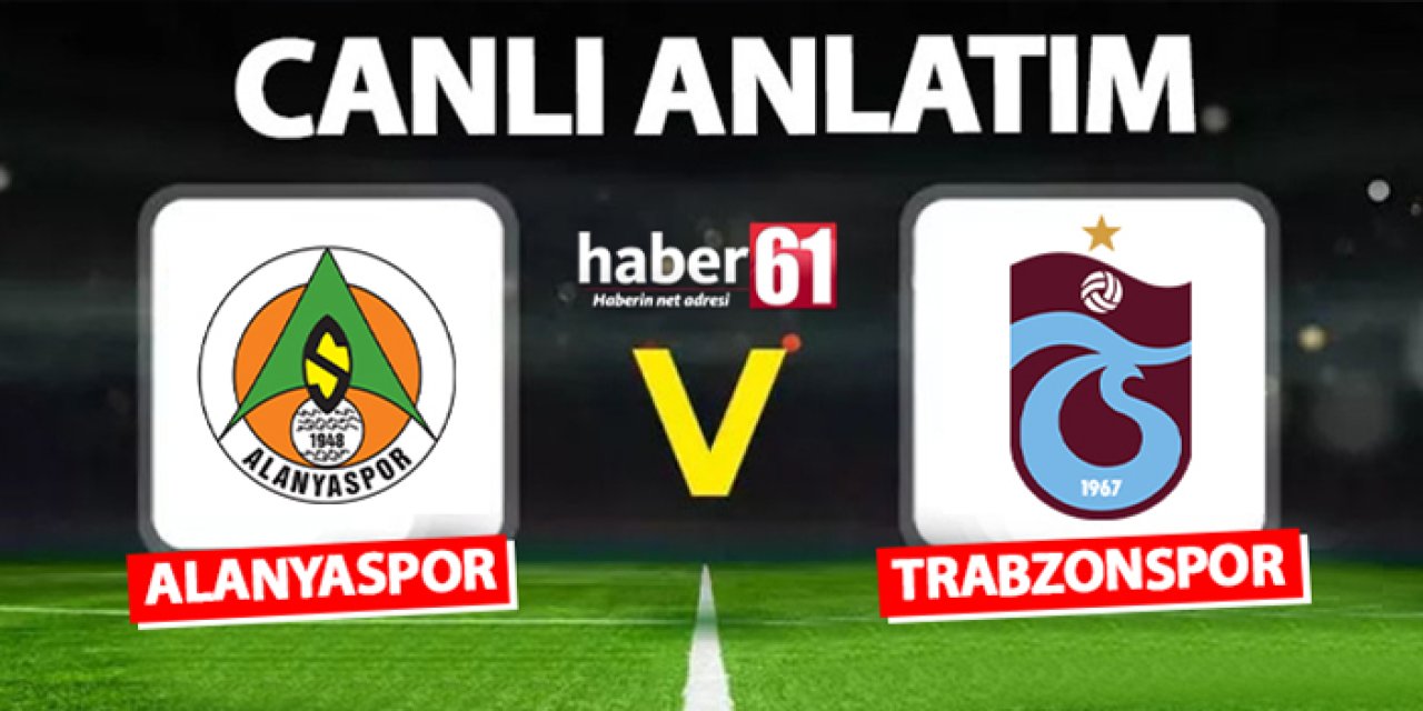 Trabzonspor, Alanyaspor'a konuk oluyor. 30.11.2024