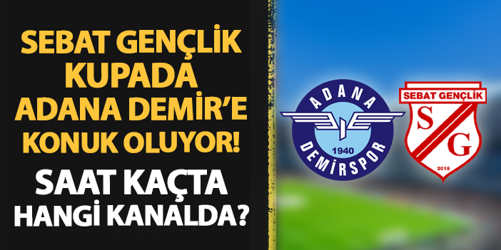 Sebat Gençlikspor kupada Adana Demirspor'a konuk oluyor