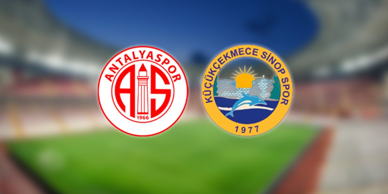 Antalyaspor - Küçükçekmece Sinopspor ile karşı karşıya gelecek